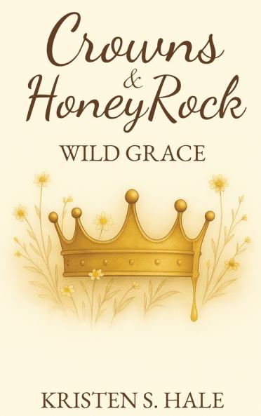 Crowns & HoneyRock