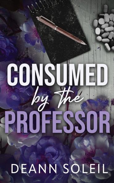 Consumed by the Professor