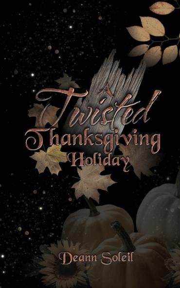 A Twisted Thanksgiving Holiday