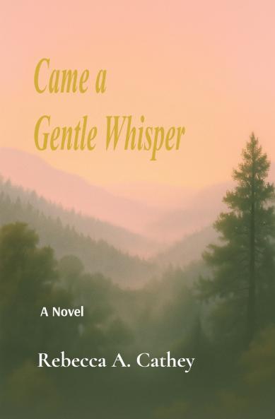 Came A Gentle Whisper