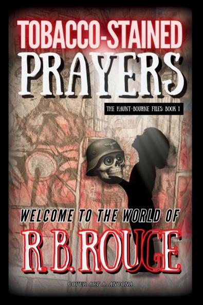 Tobacco Stained Prayers