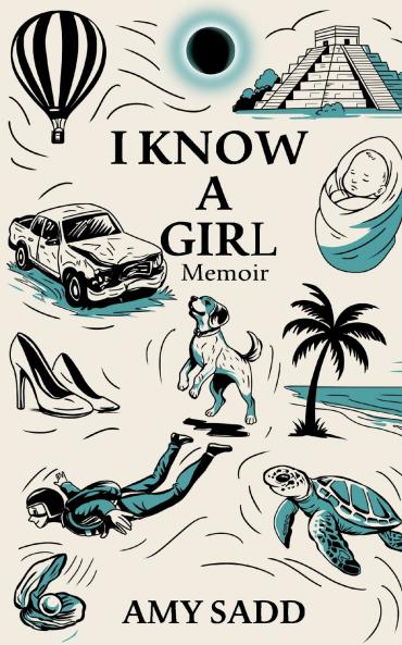 I Know a Girl Memoir