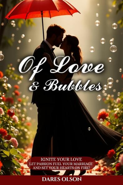 Of Love and Bubbles