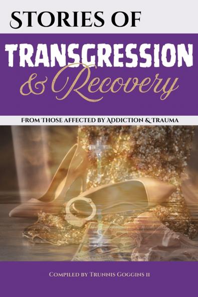 Stories of Transgression and Recovery