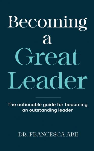 Becoming A Great Leader