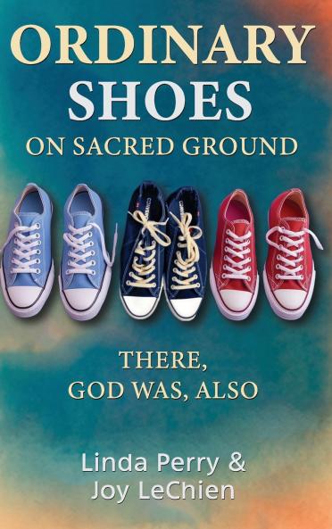 Ordinary Shoes on Sacred Ground