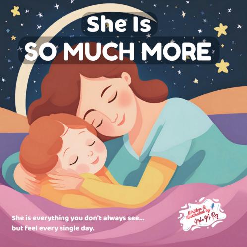 She Is So Much More - Celebrating All She Is