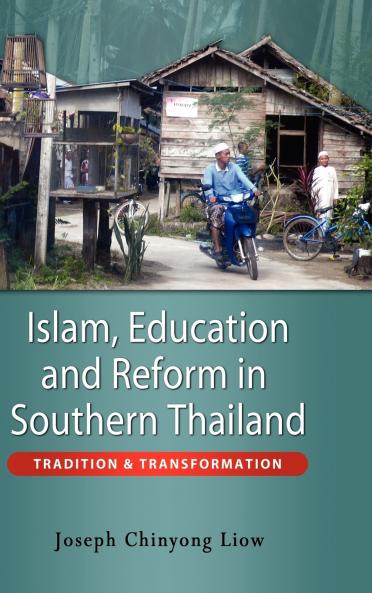 Islam Education and Reform in Southern Thailand