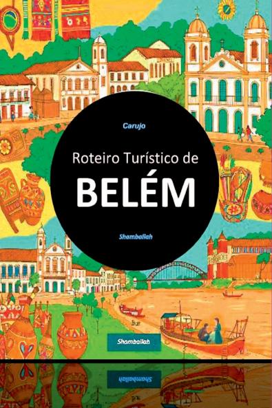 Belém Roteiro Turístico