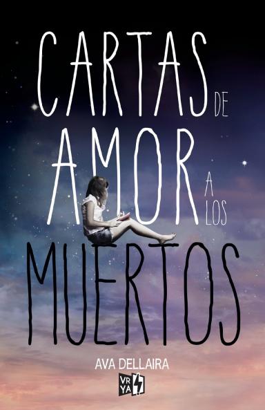 Cartas de amor a los muertos (Love Letters to the Death)