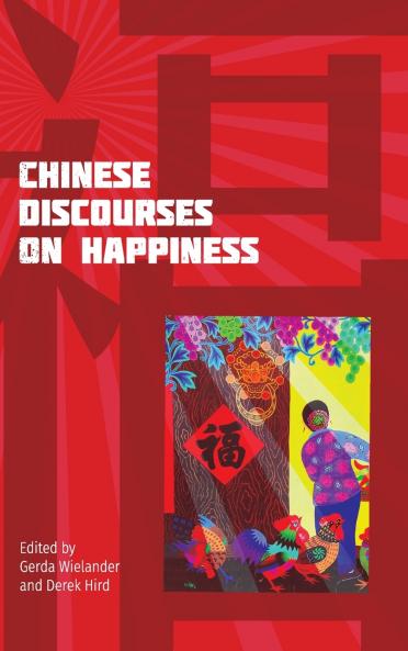 Chinese Discourses on Happiness
