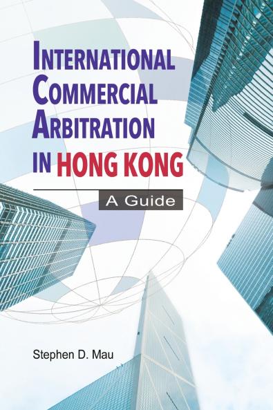 International Commercial Arbitration in Hong Kong