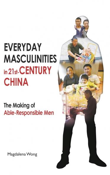 Everyday Masculinities in 21st-Century China