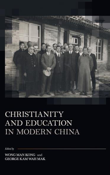 Christianity and Education in Modern China