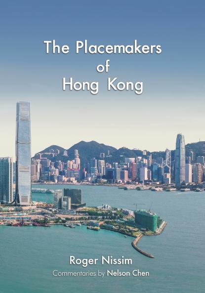 The Placemakers of Hong Kong
