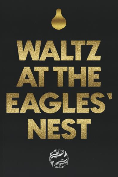 Waltz at the Eagles' Nest