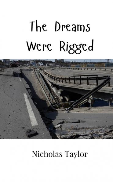 The Dreams Were Rigged