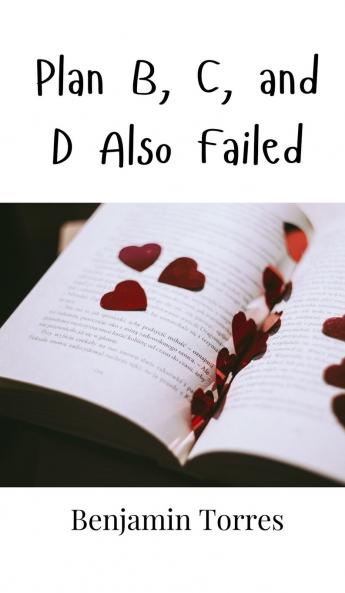 Plan B C and D Also Failed