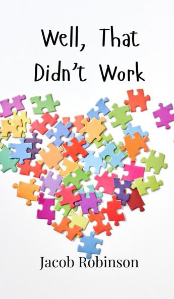 Well That Didn't Work