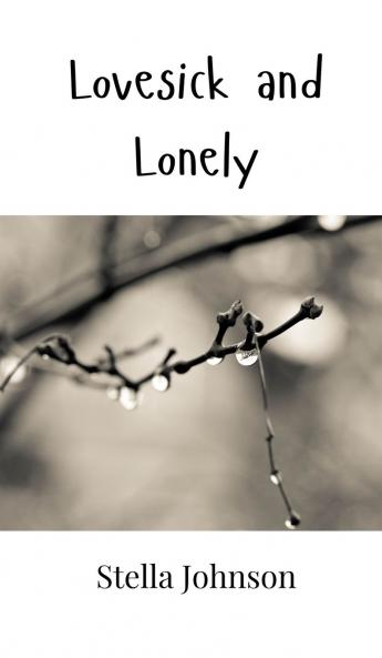 Lovesick and Lonely