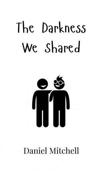 The Darkness We Shared