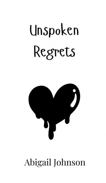 Unspoken Regrets