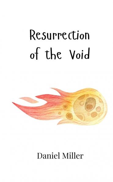Resurrection of the Void