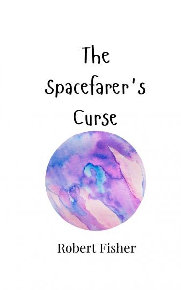 The Spacefarer's Curse