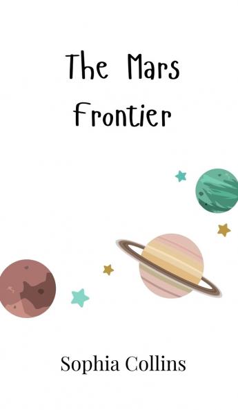 The Mars Frontier