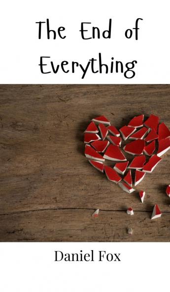 The End of Everything
