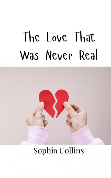 The Love That Was Never Real