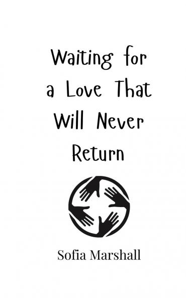 Waiting for a Love That Will Never Return
