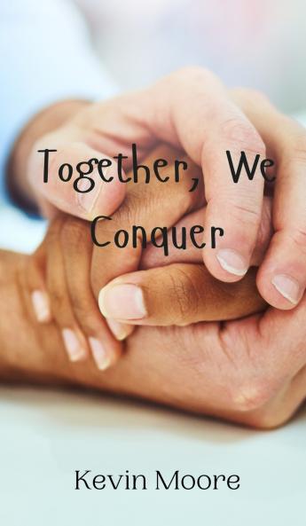 Together We Conquer