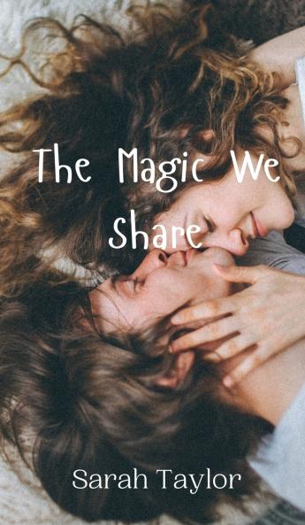 The Magic We Share