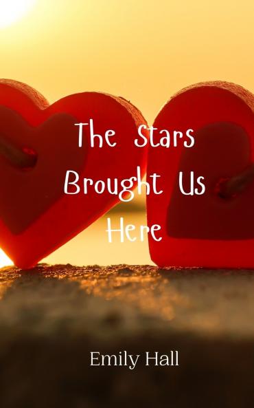 The Stars Brought Us Here