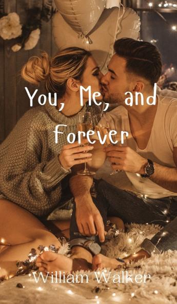 You Me and Forever