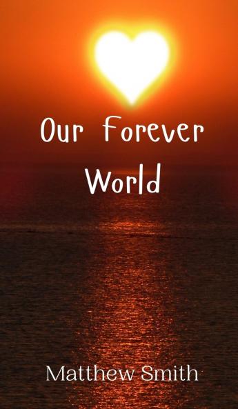 Our Forever World