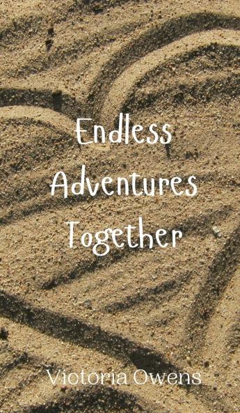 Endless Adventures Together