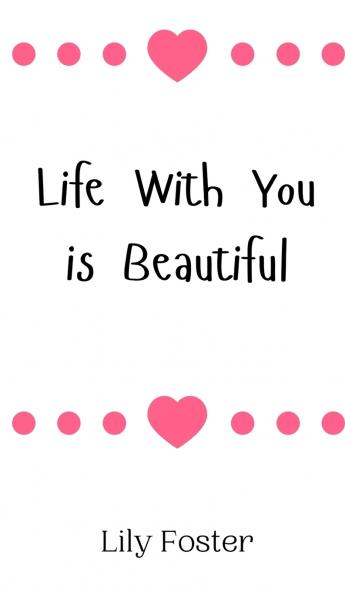 Life With You is Beautiful