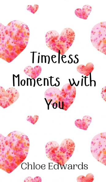 Timeless Moments with You