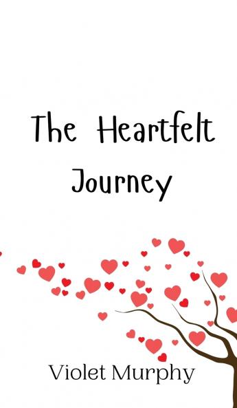 The Heartfelt Journey