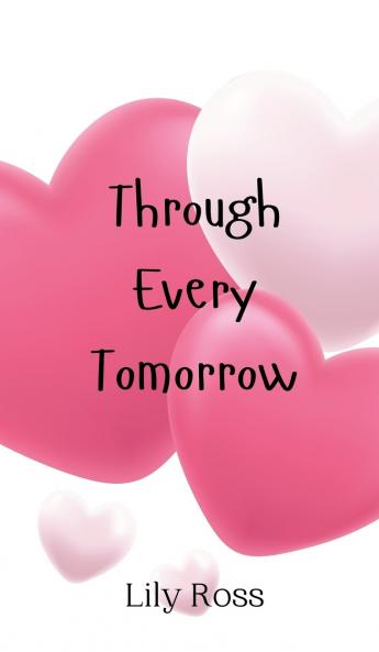 Through Every Tomorrow
