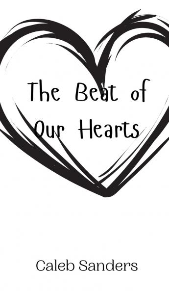 The Beat of Our Hearts