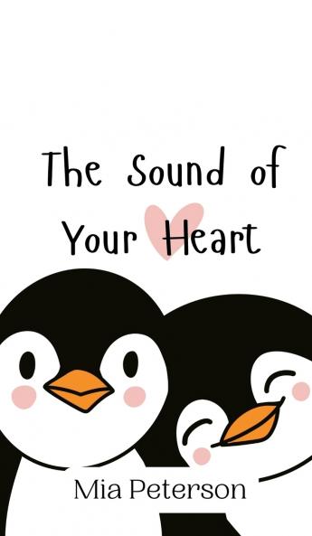 The Sound of Your Heart