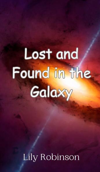 Lost and Found in the Galaxy