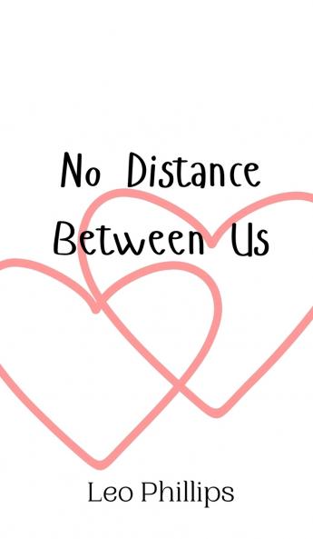 No Distance Between Us