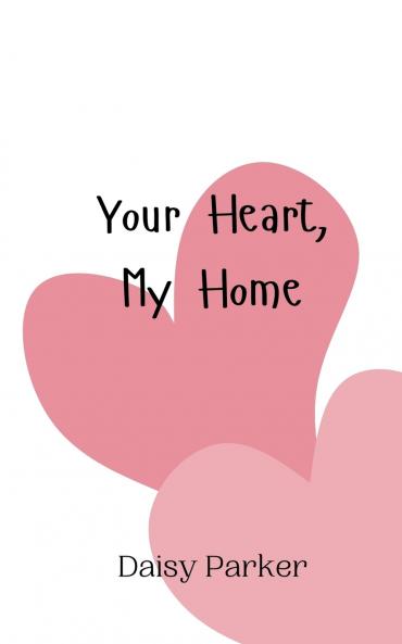 Your Heart My Home