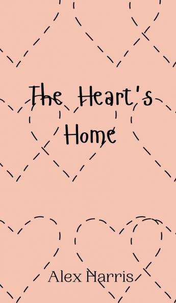 The Heart's Home