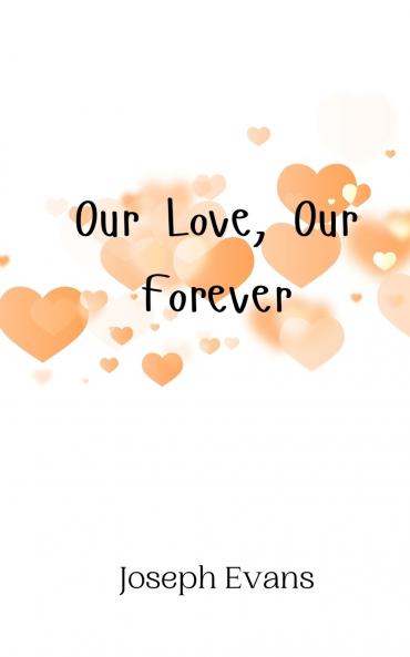 Our Love Our Forever