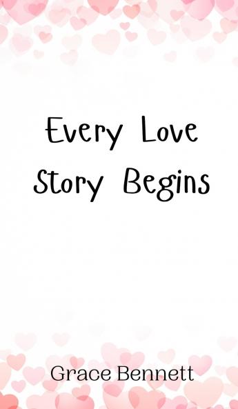 Every Love Story Begins